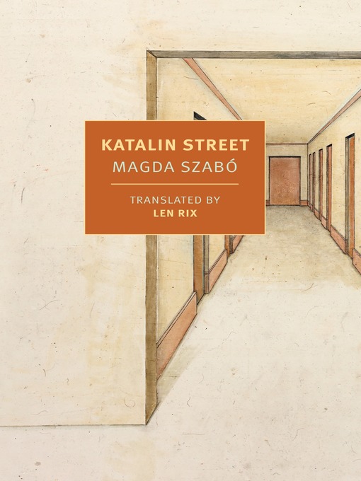Title details for Katalin Street by Magda Szabo - Available